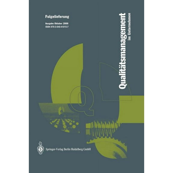 Qualitätsmanagement Im Unternehmen: Grundlagen, Methoden Und Werkzeuge, Praxisbeispiele, (Paperback)