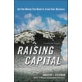 thumbnail image 1 of Pre-Owned Raising Capital: Get the Money You Need to Grow Your Business (Hardcover) 0814417035 9780814417034, 1 of 1