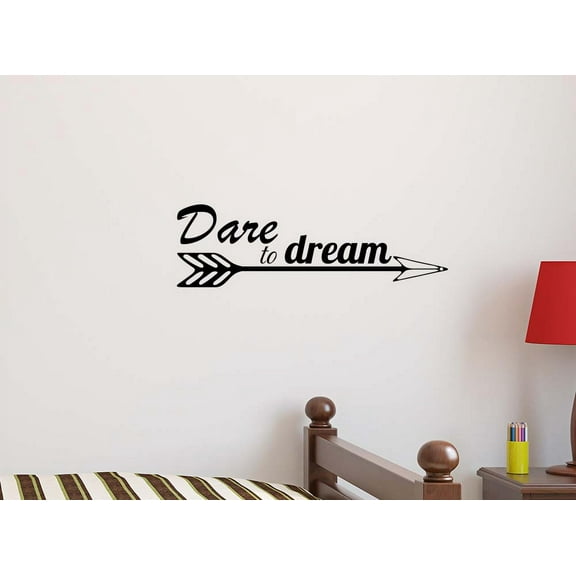 Dare to Dream 23 X 7 Vinyl Wall Quote Children School Cute Adventure Arrow Sticker Office Decal Teacher Motivational Decor Inspirational