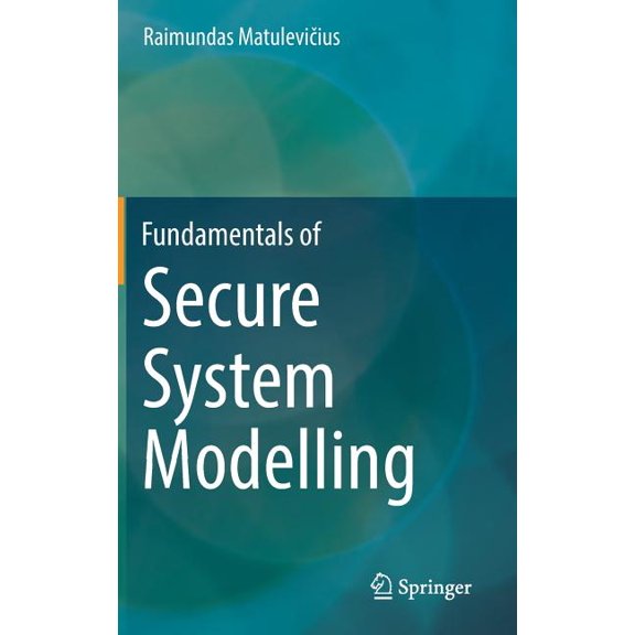 Fundamentals of Secure System Modelling, (Hardcover)