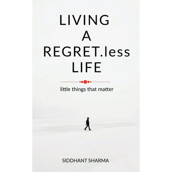 LIVING A REGRET.less LIFE, (Paperback)