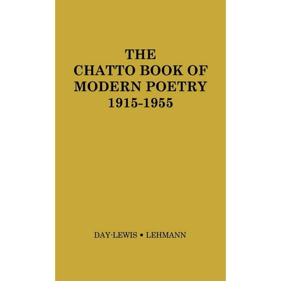 The Chatto Book of Modern Poetry, 1915-1955, (Hardcover)