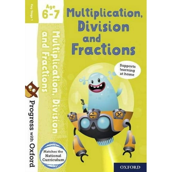 Progress With Oxford: Multiplication, Division And Fractions