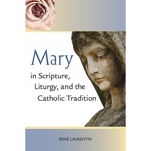Pre-Owned Mary in Scripture, Liturgy, and the Catholic Tradition (Paperback)