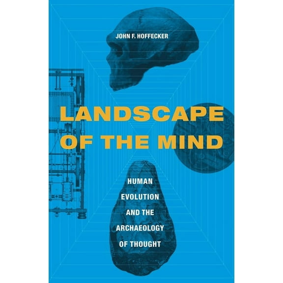 Landscape of the Mind: Human Evolution and the Archaeology of Thought, (Hardcover)