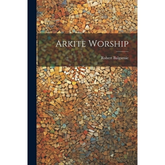 Arkite Worship (Paperback)