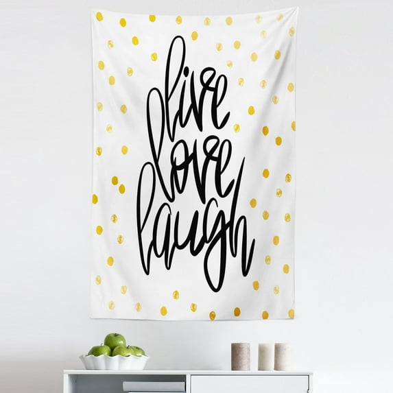 Live Laugh Love Tapestry, Hand Lettering on Dotted Backdrop Inspirational Phrase, Fabric Wall Hanging Decor for Bedroom Living Room Dorm, 5 Sizes, Black White Yellow, by Ambesonne