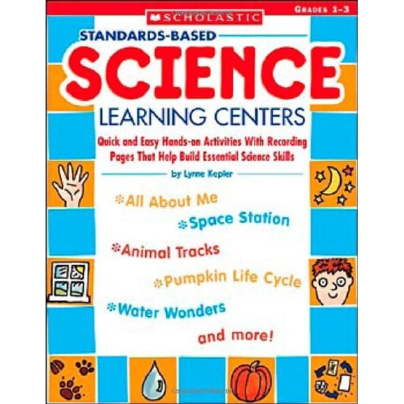 Pre-Owned Standards-Based Science Learning Centers: Quick and Easy Hands-on Activities With Recording Pages That Help Build Essential Science Skills (Paperback) 0439792800 9780439792806