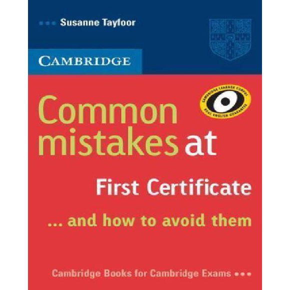 Common Mistakes at First Certificate : And How to Avoid Them