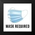 thumbnail image 2 of ArtsyQuotes 20x20 Black Modern Framed Museum Art Print Titled - Artsy Quotes Quote: Mask Required, 2 of 5