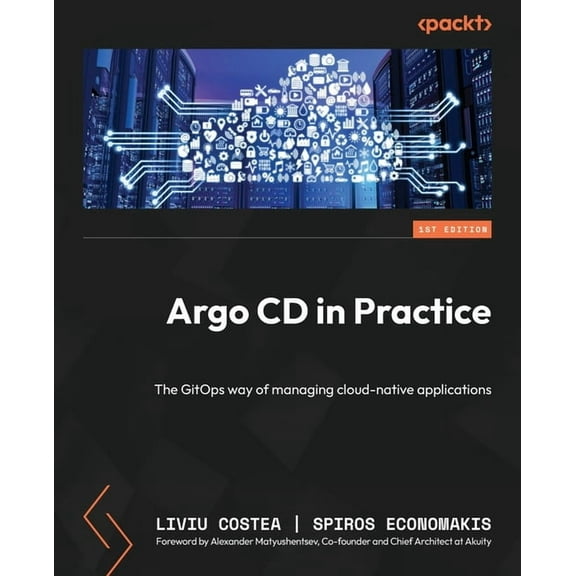 Argo CD in Practice: The GitOps way of managing cloud-native applications (Paperback)