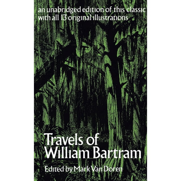 Pre-Owned Travels of William Bartram (Paperback) 0486200132 9780486200132