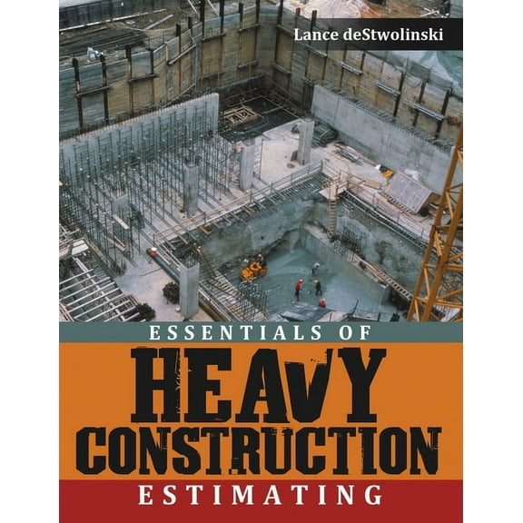 Essentials of Heavy Construction Estimating, (Paperback)
