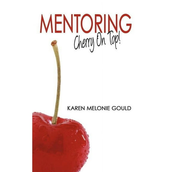 Mentoring - Cherry on Top!, (Paperback)