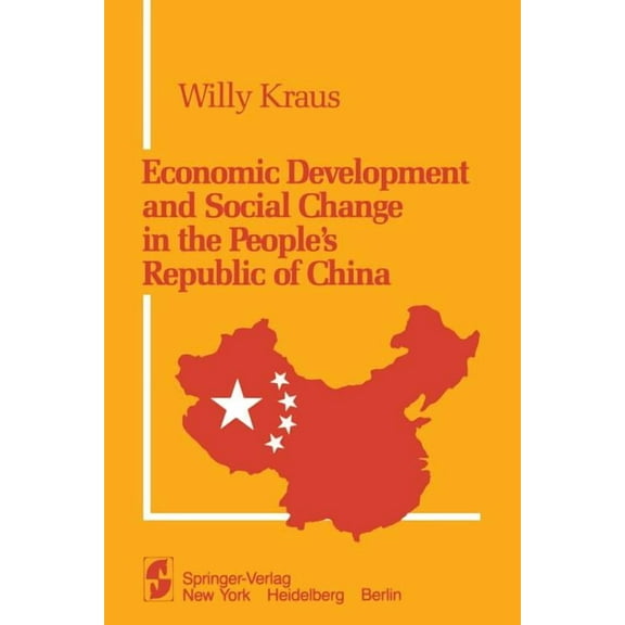 Economic Development and Social Change in the People's Republic of China, (Paperback)