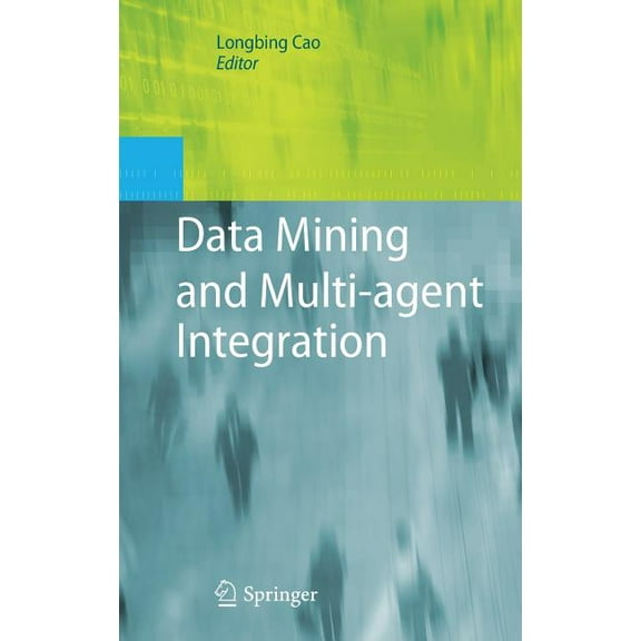 Data Mining and Multi-Agent Integration, (Hardcover)