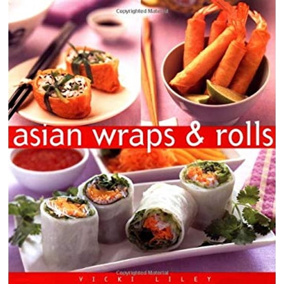 Pre-Owned Asian Wraps & Rolls (Hardcover) 0794650007 9780794650001
