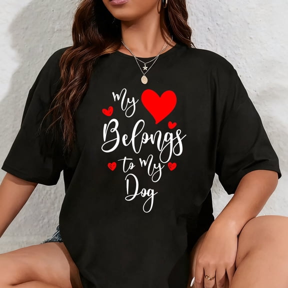 100% Cotton My Heart Belongs To My dog, Valentine's Day Gift T-Shirt