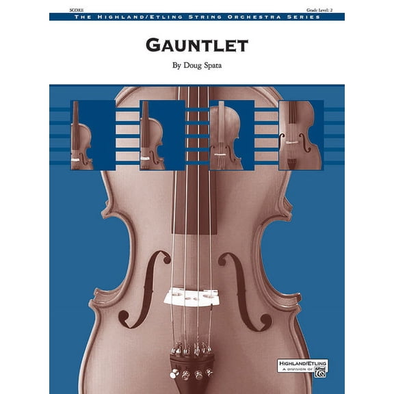 Highland/Etling String Orchestra: Gauntlet: Conductor Score (Paperback)