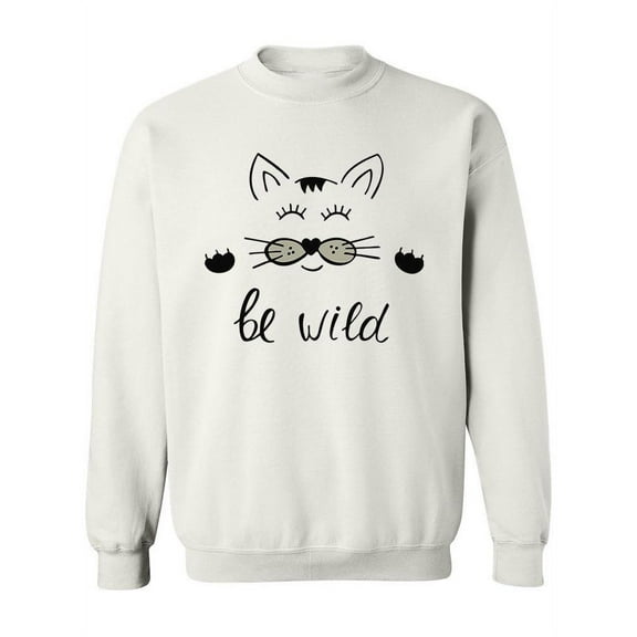 Be Wild. Sweatshirt Women -Image by Shutterstock, Female 3X-Large