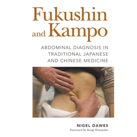 UPC: 9781848193673 | Fukushin and Kampo : Abdominal Diagnosis in Traditional Japanese and Chinese Medicine
