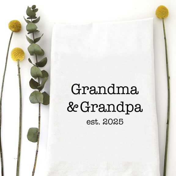 Wildwood Landing's Flour Sack Kitchen Tea Towel, Grandma & Grandpa Est. 2025
