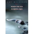 thumbnail image 1 of Pre-Owned When the Sea Is Rising Red (Hardcover) by Cat Hellisen, 1 of 1