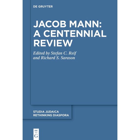 Rethinking Diaspora Jacob Mann: A Centennial Review: Papers Delivered at a Conference Held at St John's College, Cambridge in July 2023, Book 10, (Hardcover)