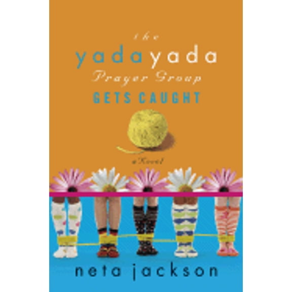 The Yada Yada Prayer Groups Gets Caught