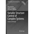 thumbnail image 1 of Variable Structure Control of Complex Systems: Analysis and Design (Communications and Control Engineering), 1 of 4