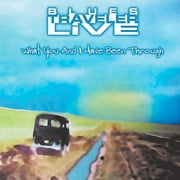 Live: What You And I Have Been Through