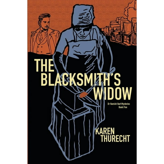 Dr Hamish Hart Mysteries The Blacksmith's Widow, (Paperback)