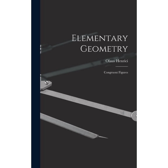 Elementary Geometry: Congruent Figures (Hardcover)