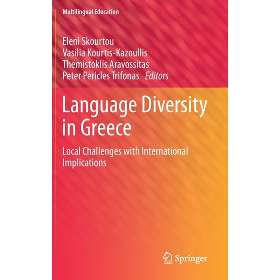 Multilingual Education Language Diversity in Greece: Local Challenges with International Implications, Book 36, (Hardcover)