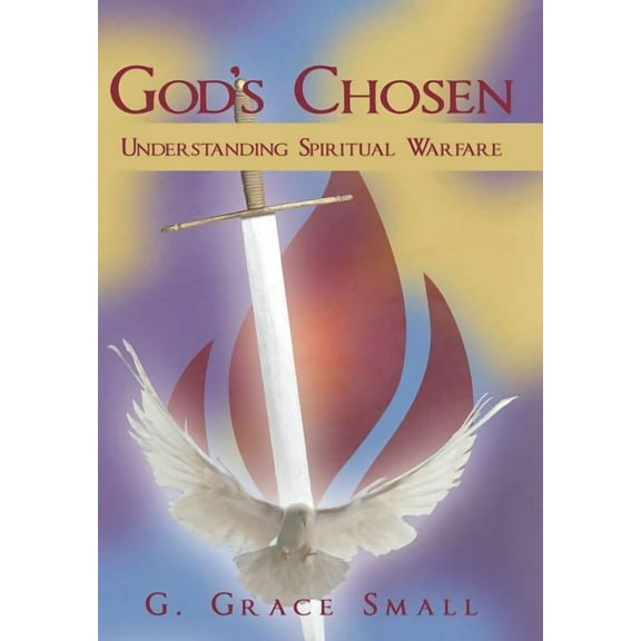 God's Chosen: Understanding Spiritual Warfare, (Hardcover)