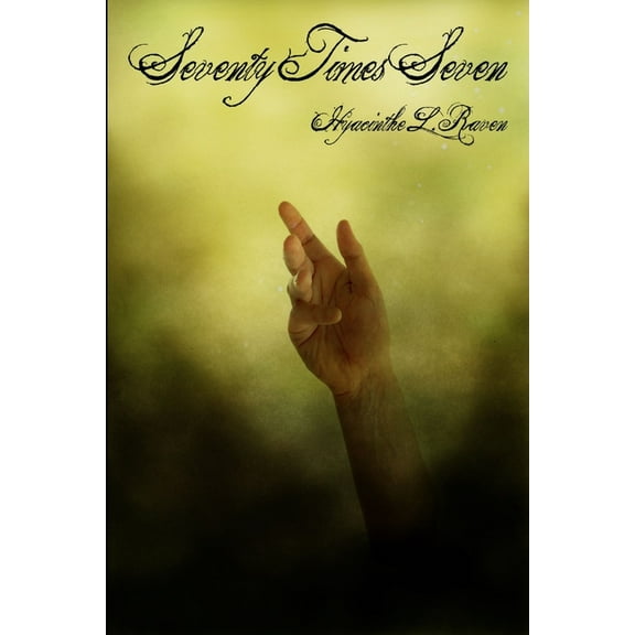 Seventy Times Seven, (Paperback)