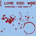 thumbnail image 3 of CafePress - I Love Red Wine Sometimes I W Light T Shirt - Men's Classic Graphic T-Shirt, 3 of 4