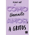 thumbnail image 1 of Cómo Llamarte Amor 1. A Gritos Blanco, 1 of 2