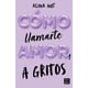 thumbnail image 1 of Cómo Llamarte Amor 1. A Gritos Blanco, 1 of 2