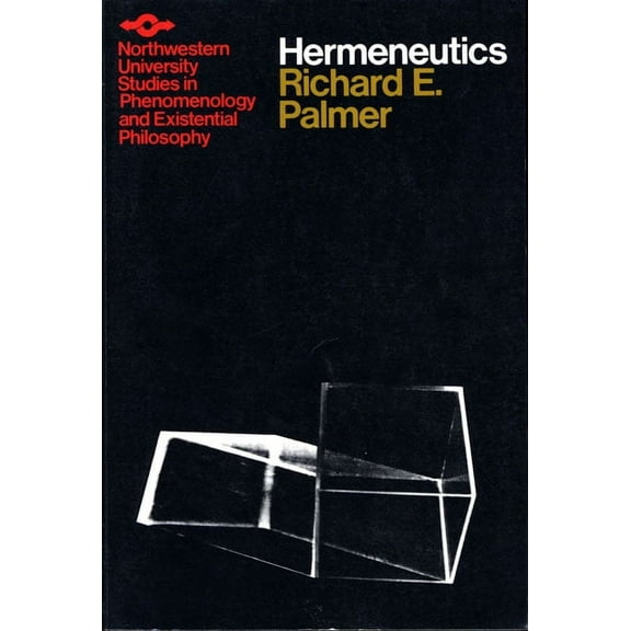 Studies in Phenomenology and Existential Hermeneutics: Interpretation Theory in Schleiermacher, Dilthey, Heidegger, and Gadamer, (Paperback)