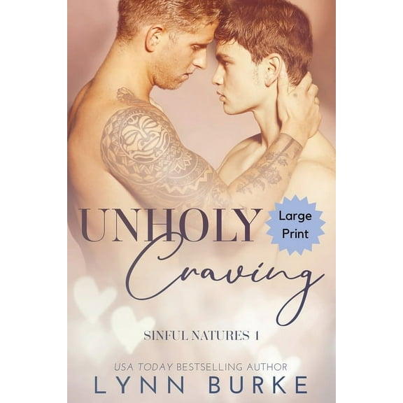 Sinful Natures Unholy Craving Large Print: A Forbidden Gay Romance, Book 1, (Paperback)