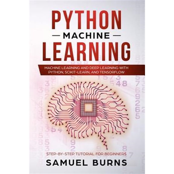 Python Machine Learning: Machine Learning and Deep Learning with Python, scikit-learn and Tensorflow