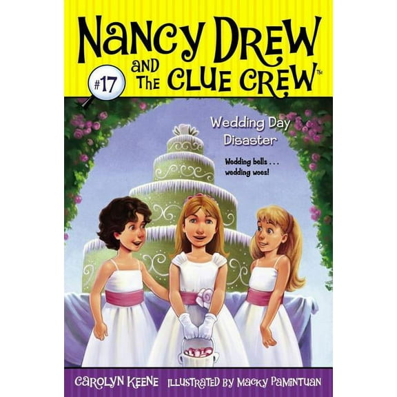 Nancy Drew & the Clue Crew Wedding Day Disaster, Book 17, (Paperback)