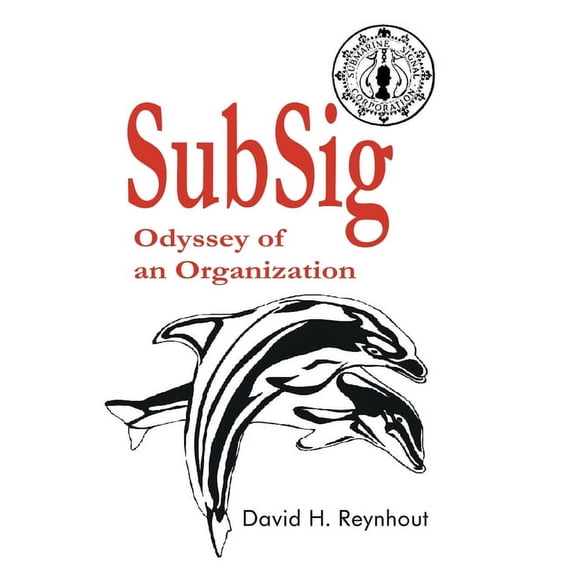 SubSig: Odyssey of an Organization (Paperback)