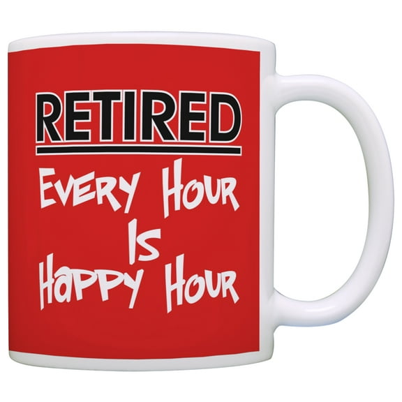 ThisWear Retirement Gag Gift Retired Every Hour is Happy Hour Office Humor 11 ounce Coffee Mug Red