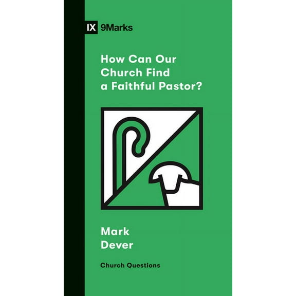 Church Questions: How Can Our Church Find a Faithful Pastor? (Paperback)