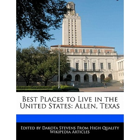 Best Places to Live in the United States : Allen, (Best Places To Go In Texas)