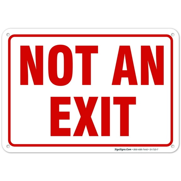 Not an Exit Sign,