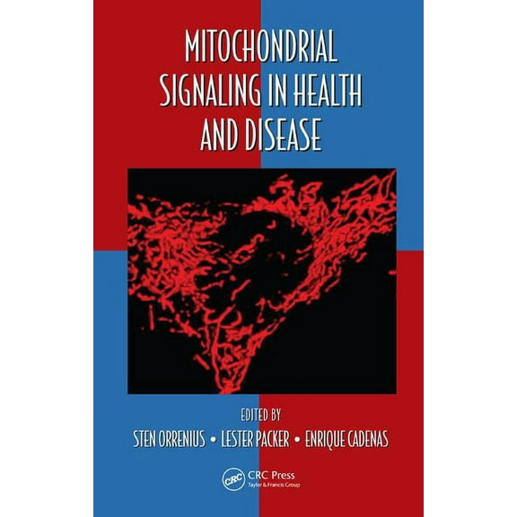 Oxidative Stress and Disease Mitochondrial Signaling in Health and Disease, Book 30, (Hardcover)
