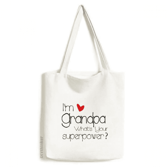I'm a Grandpa What's your Superpower= Tote Canvas Bag Shopping Satchel Casual Handbag